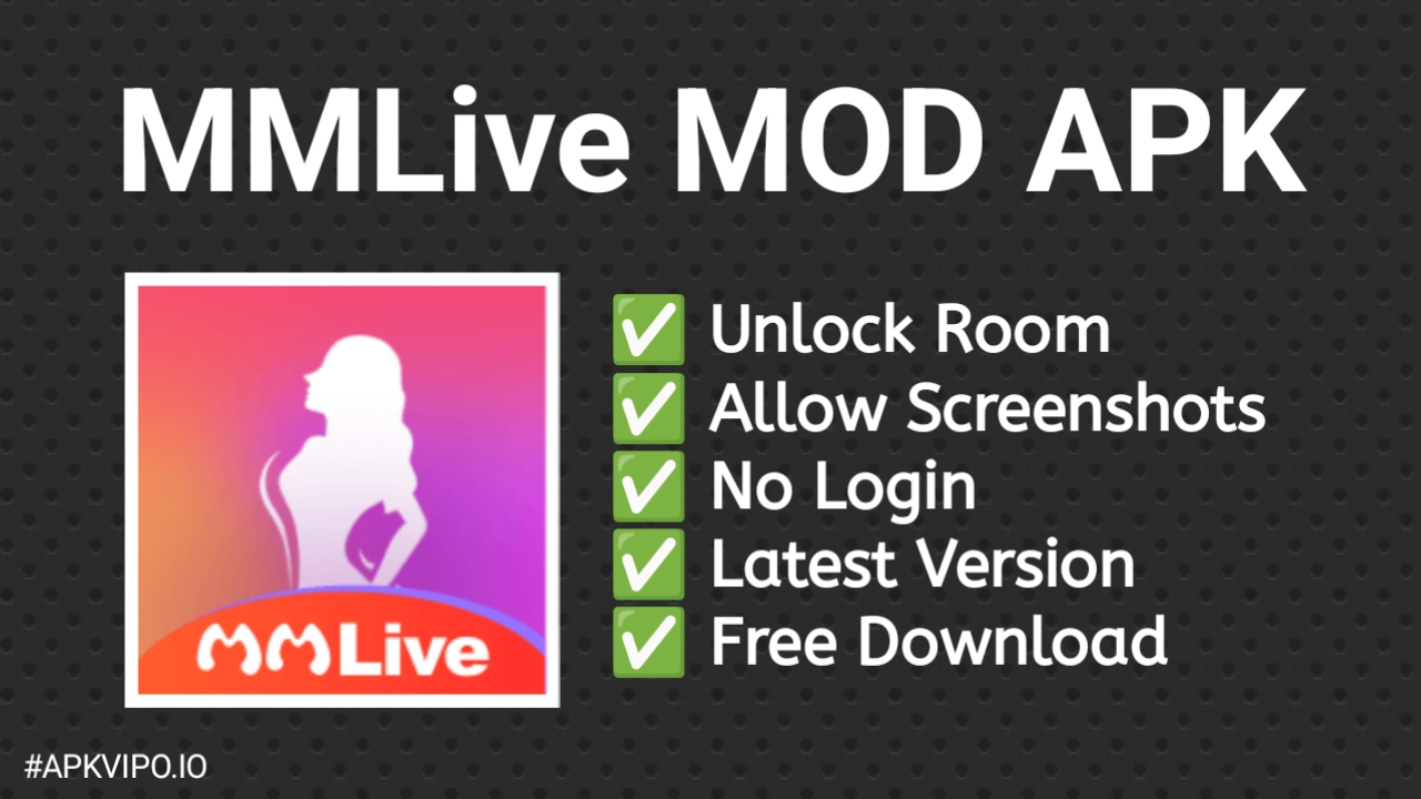 MMLive MOD APK Unlock Room, VIP, Free Download