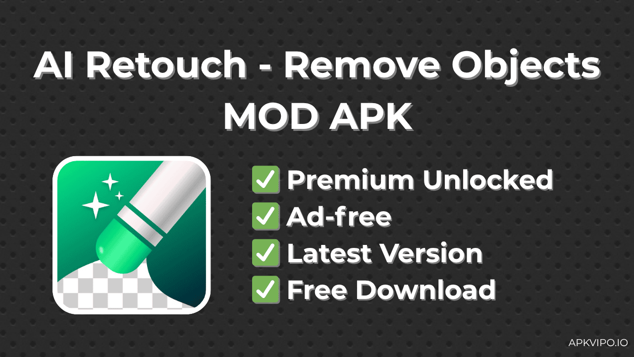 AI Retouch – Remove Objects MOD APK (Premium Unlocked, Latest 2025) Free Download