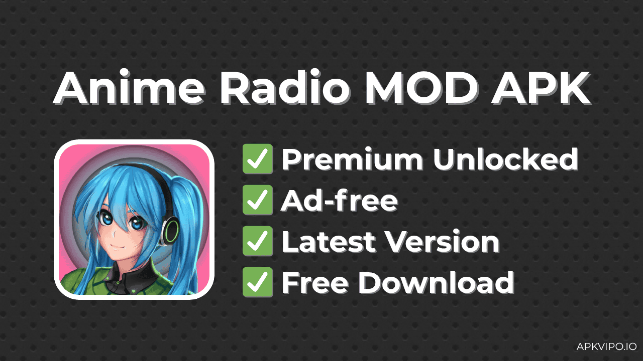 Anime Radio MOD APK (Premium Unlocked, Latest 2025) Free Download