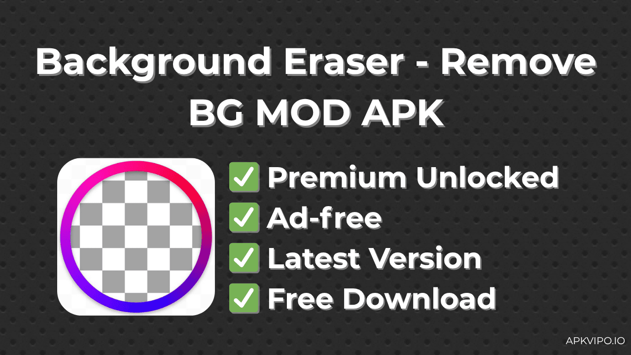 Background Eraser – Remove BG MOD APK (Premium Unlocked, Latest 2025) Free Download