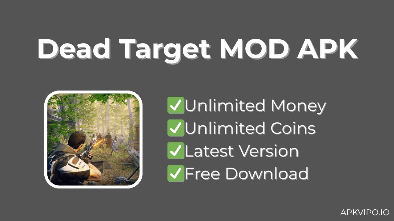 Dead Target MOD APK (Unlimited Money, Latest 2025) Free Download