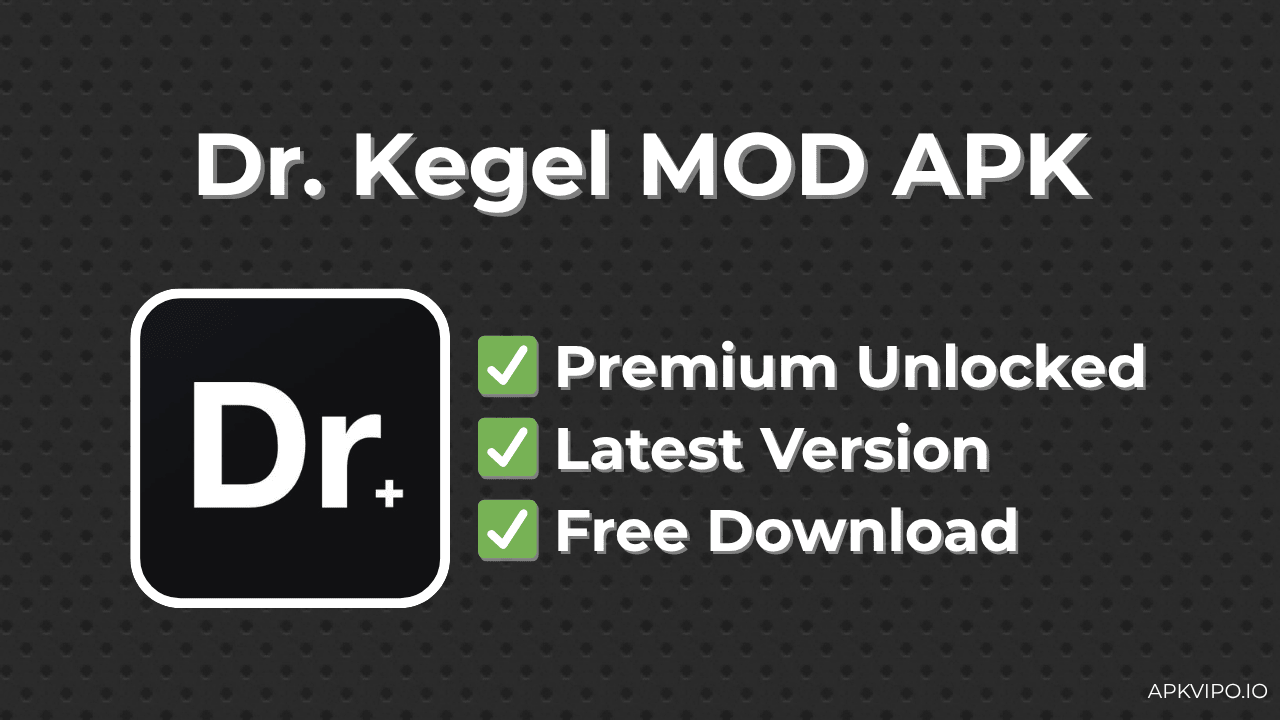 Dr. Kegel MOD APK (Premium Unlocked, Latest 2025) Free Download
