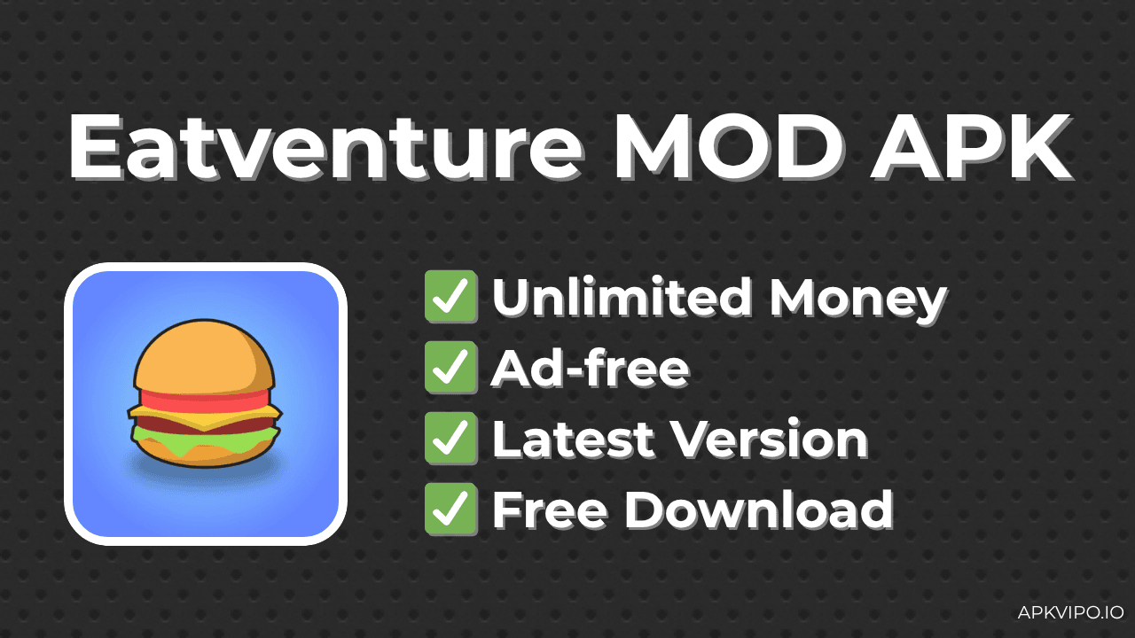 Eatventure MOD APK (Unlimited Money, Latest 2025) Free Download