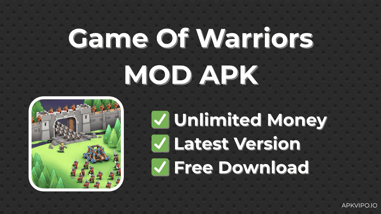 Game Of Warriors MOD APK (Unlimited Coins, Latest 2025) Free Download