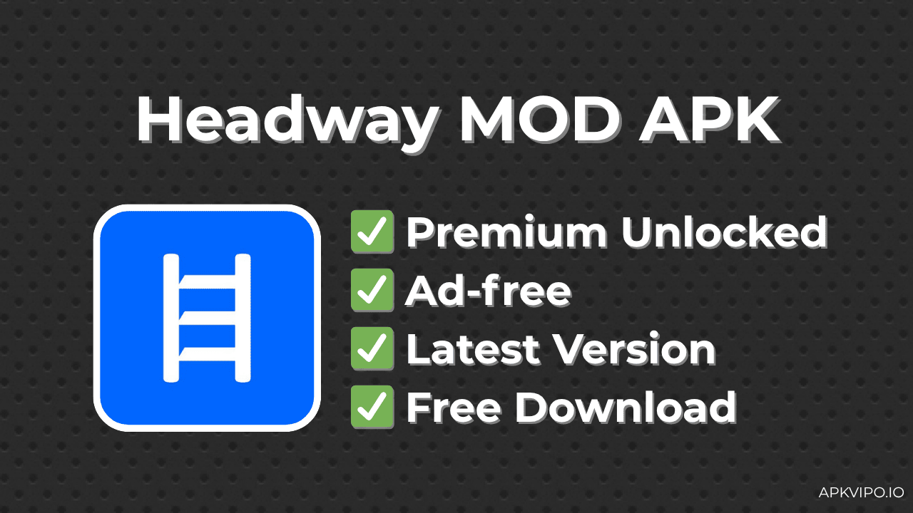 Headway MOD APK (Premium Unlocked, Latest 2025) Free Download