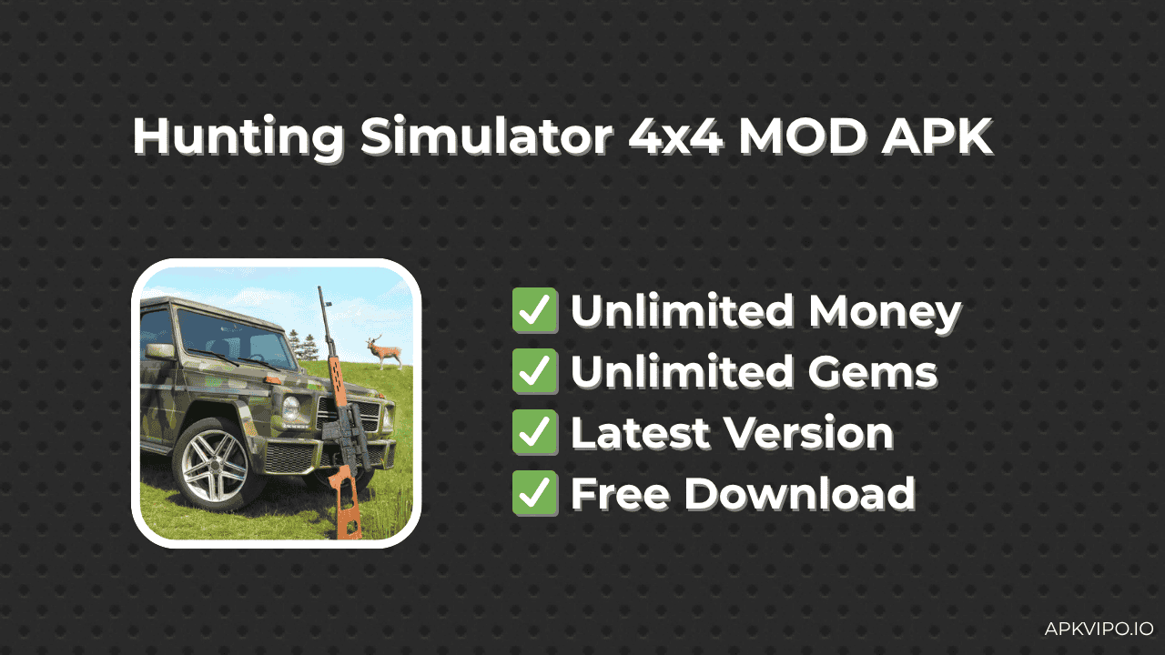 Hunting Simulator 4×4 MOD APK (Unlimited Money, Latest 2025) Free Download