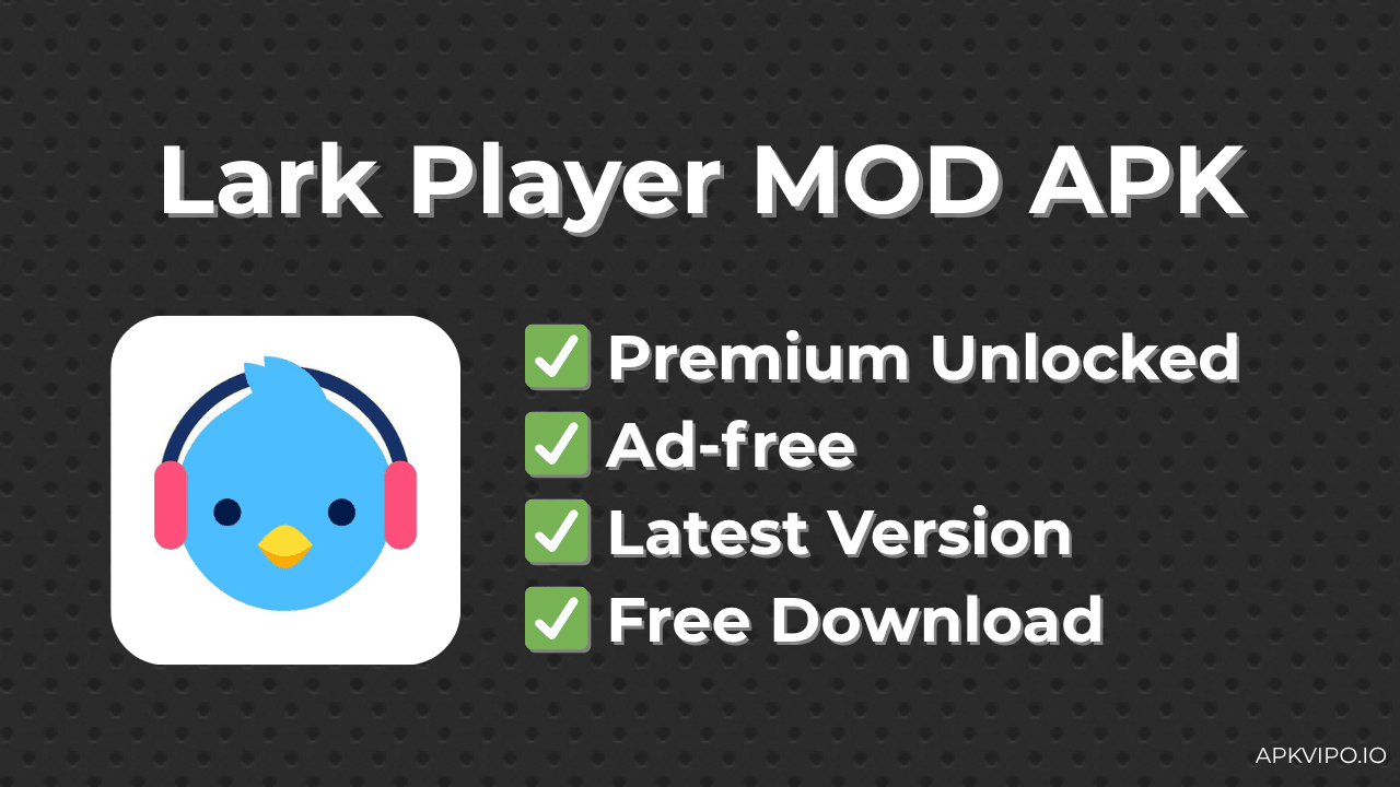 Lark Player MOD APK (Premium Unlocked, Latest 2025) Free Download