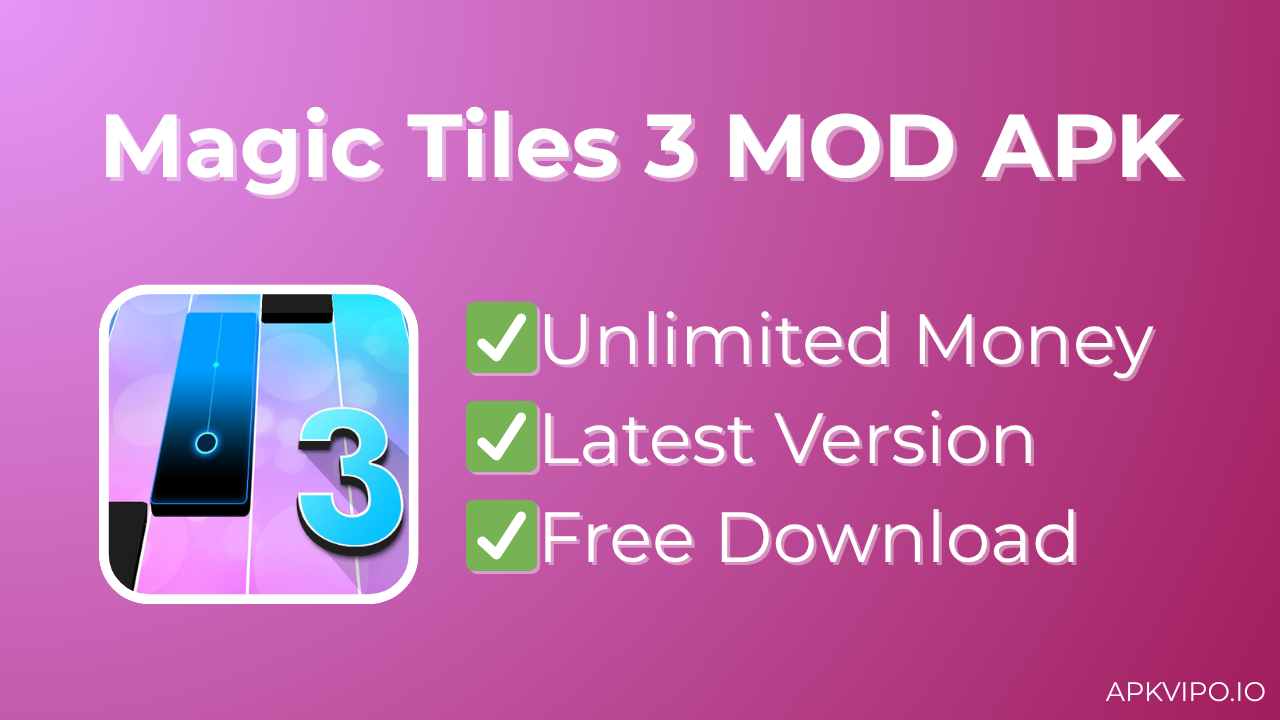 Magic Tiles 3 MOD APK (Unlimited Money, Latest Version) Free Download