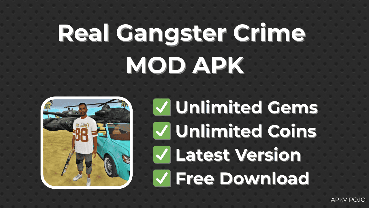 Real Gangster Crime MOD APK (Unlimited Money, Latest 2025) Free Download
