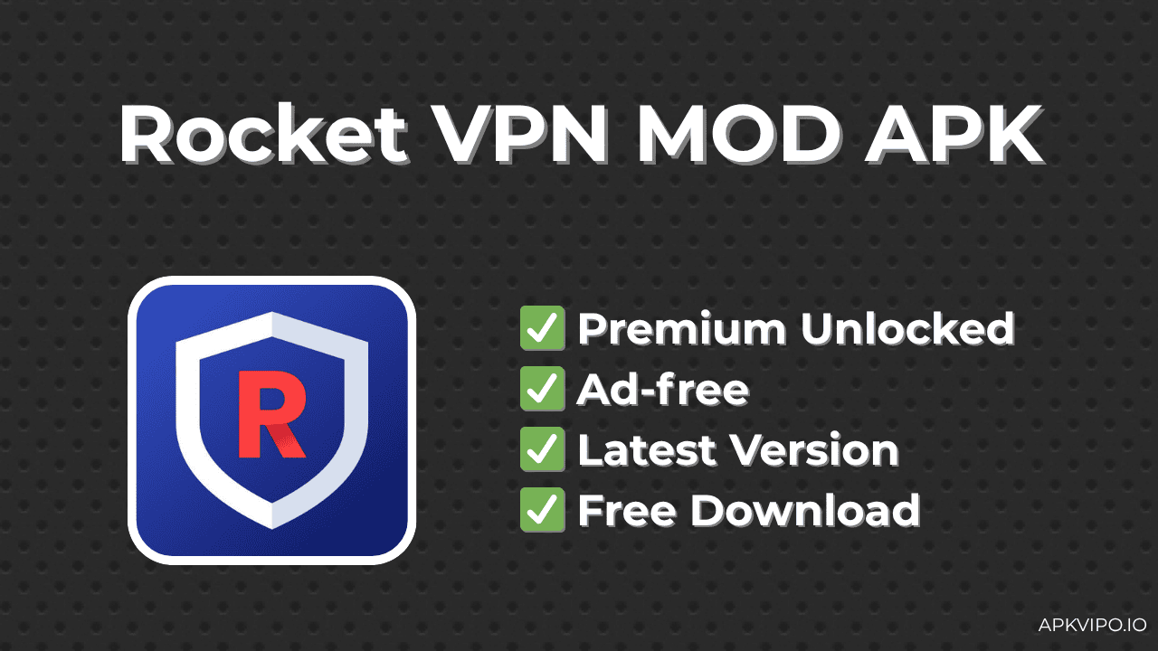 Rocket VPN MOD APK (Premium Unlocked, Latest 2025) Free Download
