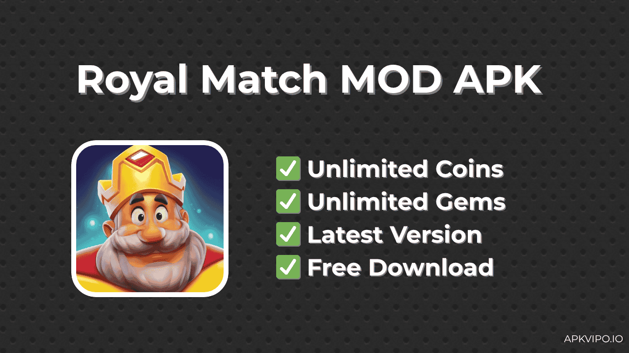 Royal Match MOD APK (Unlimited Coins, Latest 2025) Free Download