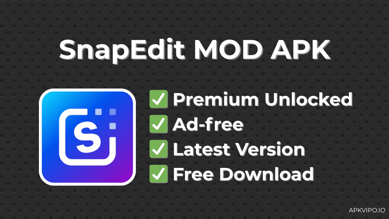 SnapEdit MOD APK (Premium Unlocked, Latest 2025) Free Download