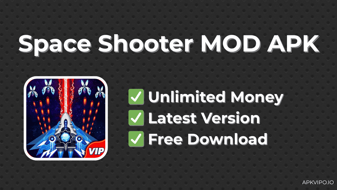 Space Shooter MOD APK (Unlimited Money, Latest 2025) Free Download