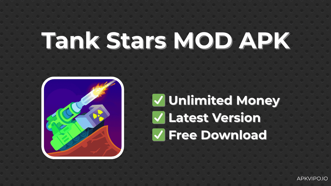 Tank Stars MOD APK (Unlimited Money, Latest 2025 Version) Free Download
