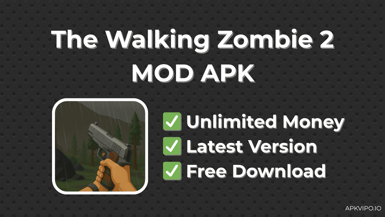 The Walking Zombie 2 MOD APK (Unlimited Money, Latest 2025) Free Download
