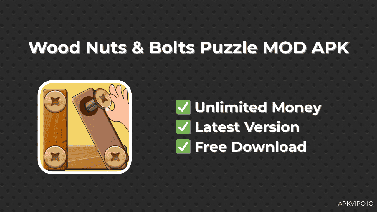 Wood Nuts & Bolts Puzzle (Unlimited Coins, Latest 2025) Free Download