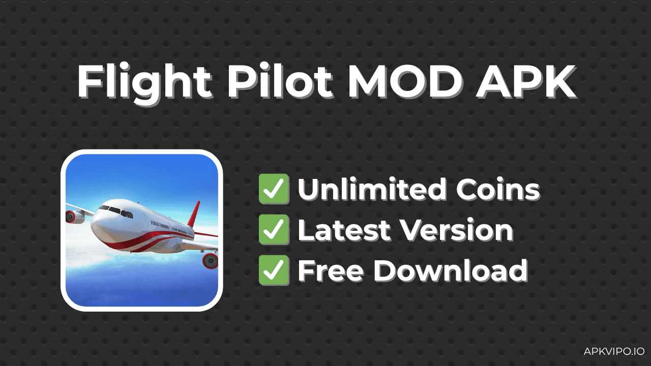 Flight Pilot MOD APK (Unlimited Coins, Latest 2025) Free Download