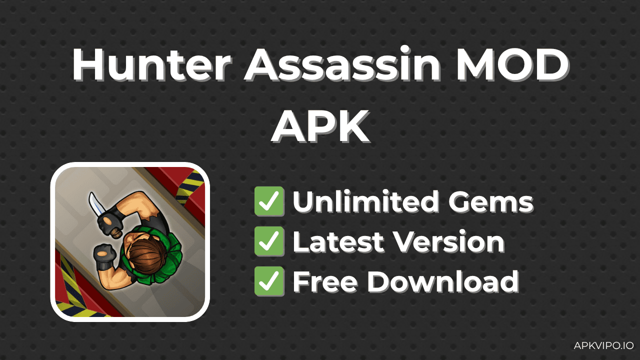 Hunter Assassin MOD APK (Unlimited Gems, Latest 2025) Free Download
