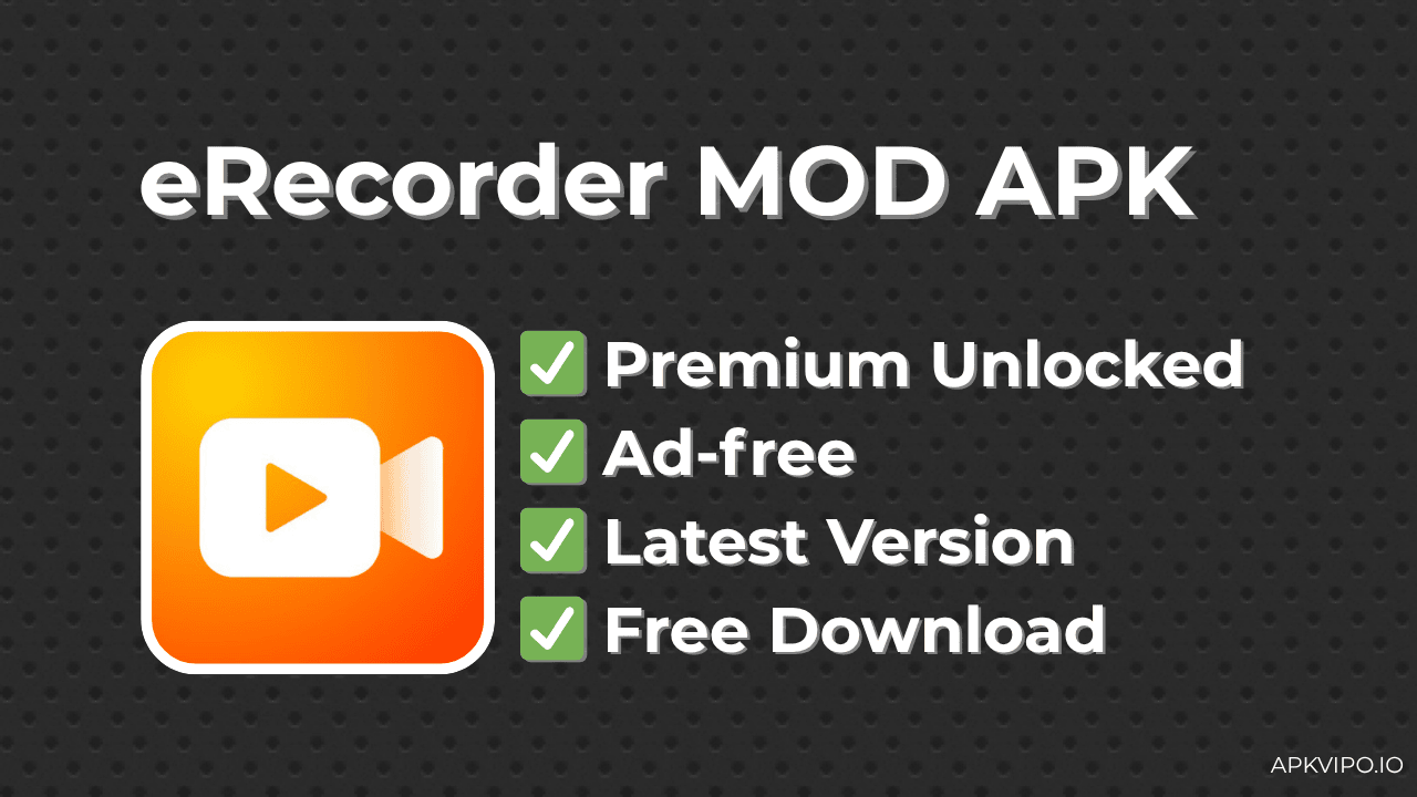 eRecorder MOD APK (Premium Unlocked, Latest 2025) Free Download